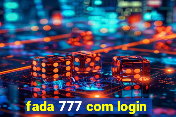 fada 777 com login